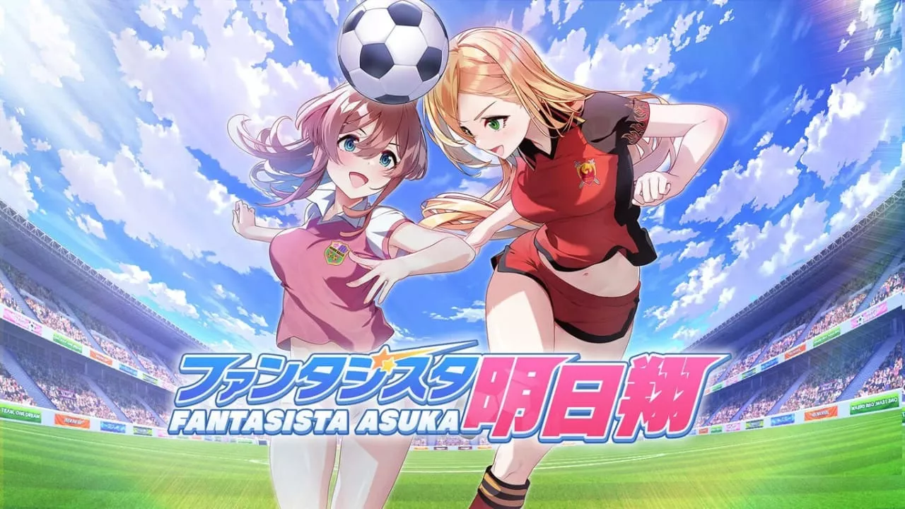 梦幻球星明日翔丨Fantasista Asuka - 轻创社
