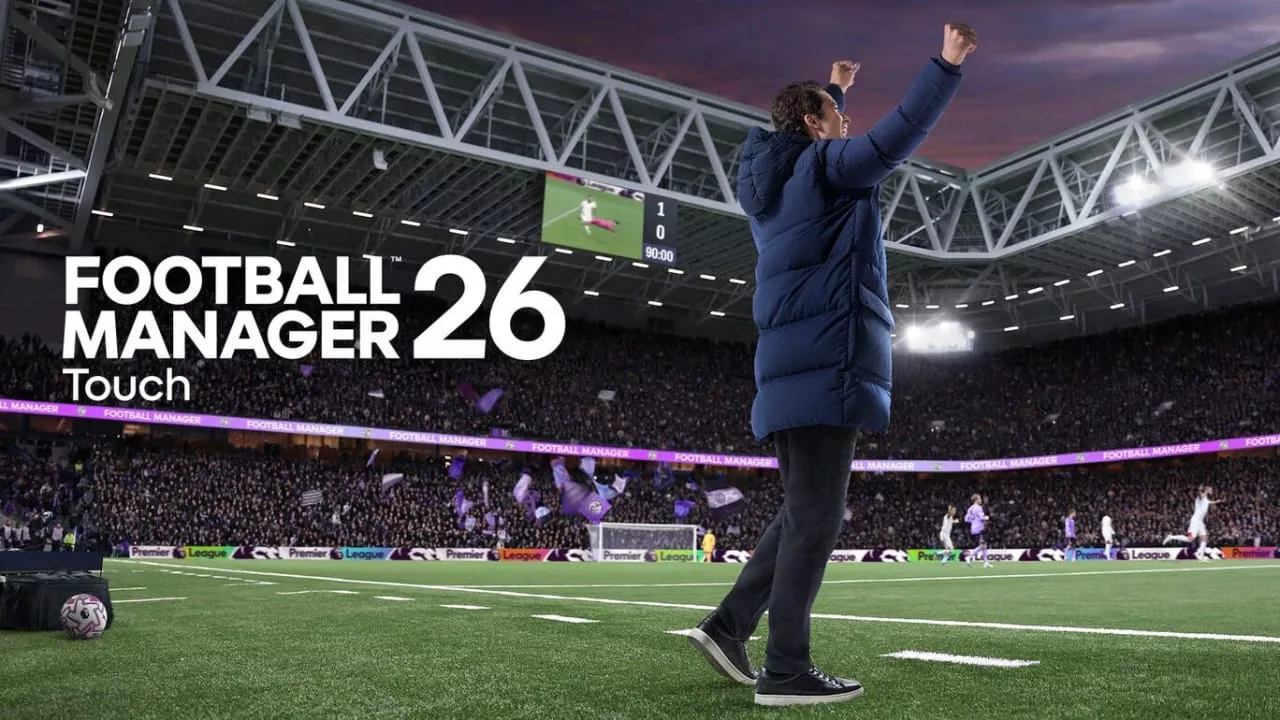 足球经理26 触摸版丨Football Manager 26 Touch - 轻创社